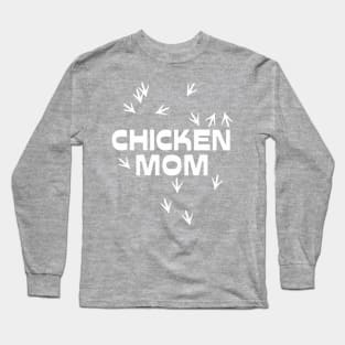 Chicken Mom Long Sleeve T-Shirt